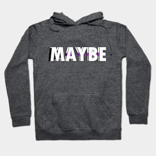 Demisexual Maybe Hoodie